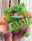 Hookin' Ain't Easy UV DTF