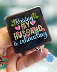 Raising Husband is Exhausting UV DTF