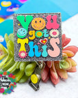 You Got This UV DTF Decal