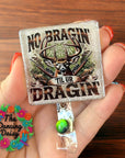 No Braggin' Til Dragin' UV DTF Decal