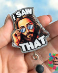 Jesus I Saw That Decal & Acrylic Blank COMBO