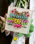 Perfectly Imperfect UV DTF