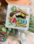 It's Taco Time UV DTF