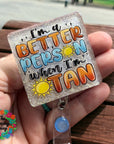 Better Person with a Tan UV DTF