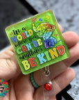 In a World Be Kind UV DTF