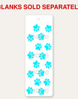 Paws Light Blue bookmark UV DTF decal shown on an acrylic bookmark blank, blanks sold separately