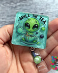 Alien Spill The Tea UV DTF