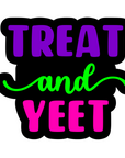 Treat and Yeet Acrylic Blanks