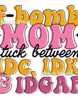 F Bomb Mom UV DTF