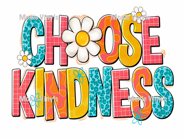 Choose Kindness UV DTF