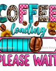 Coffee Loading UV DTF