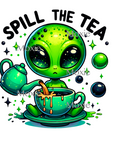 Alien Spill The Tea UV DTF