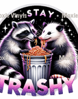 Stay Trashy UV DTF