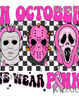In October We Wear Pink Horror Characters UV DTF Transfer Decal