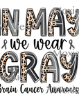 In May We Wear Gray UV DTF Transfer