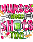 Nurse Need Shots Too