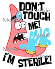 Don't Touch Me I'm Sterile UV DTF Transfer