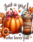Just a Girl Who Loves Fall UV DTF