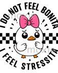 I Do Not Feel Bonita Decal & Acrylic Blank COMBO
