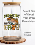 Hookin' Ain't Easy UV DTF