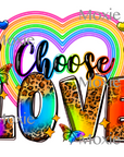 Choose Love UV DTF