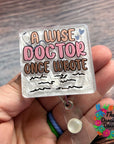 A Wise Doctor Once Wrote UV DTF