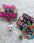 Take Me To The Beach Acrylic Blank