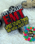 I'm your EMT Badge Reel Blank