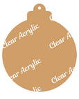 Bauble Ornament Acrylic Blank