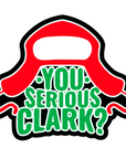 You Serious Clark Acrylic Blank