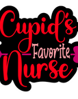 Cupids Favorite Nurse Acrylic Blank