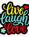 Live Laugh Love Acrylic Blank