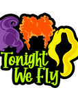 Tonight We Fly Acrylic Blank