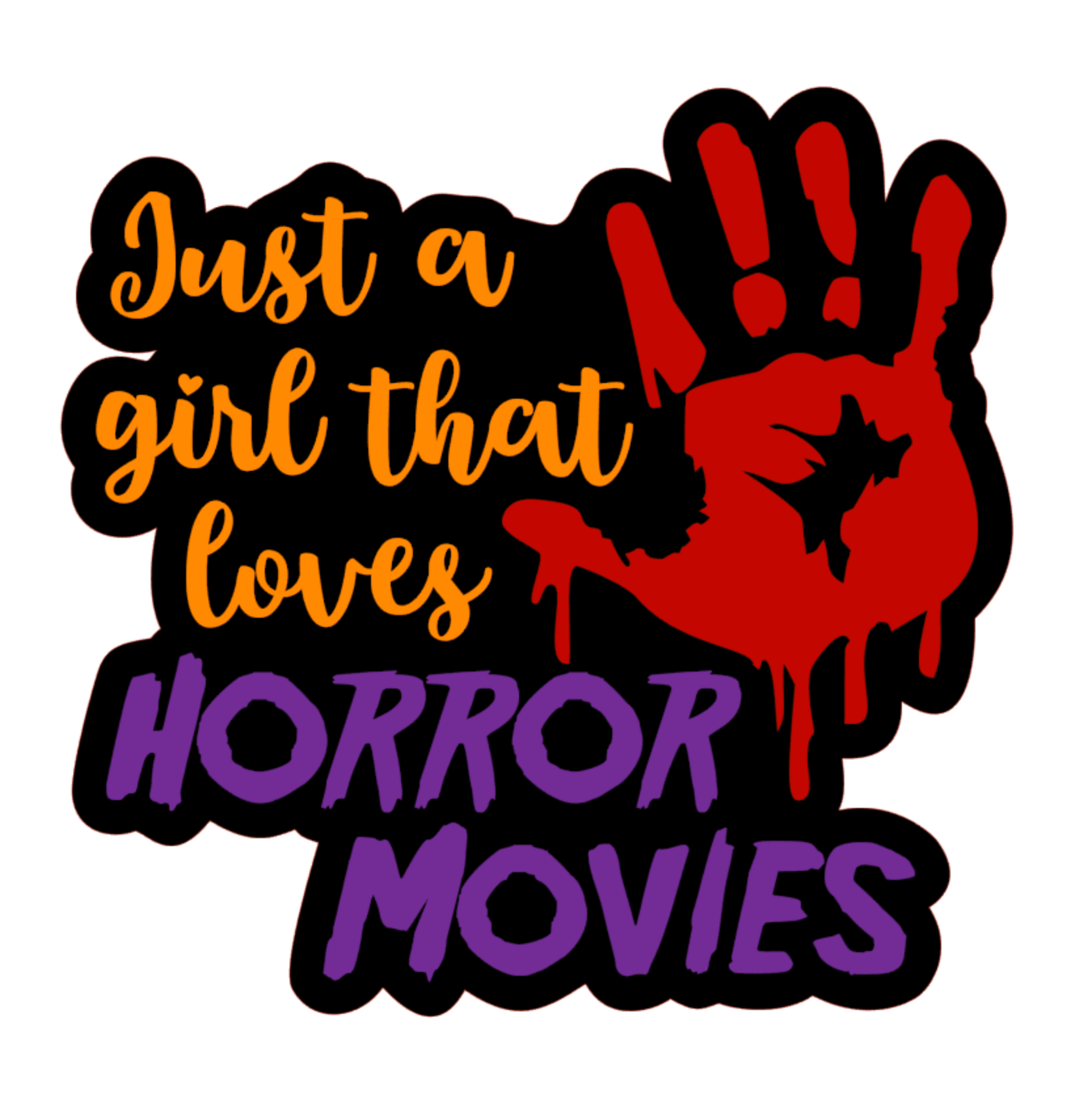 Girl Loves Horror Movies Halloween Acrylic Blanks – Moxie Vinyls