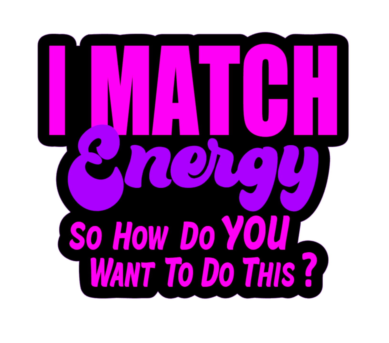 I Match Energy Badge Reel – Linzi's Boutique