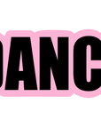 DANCE Word Acrylic Blank