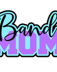 Band Mom 1 Acrylic Blank