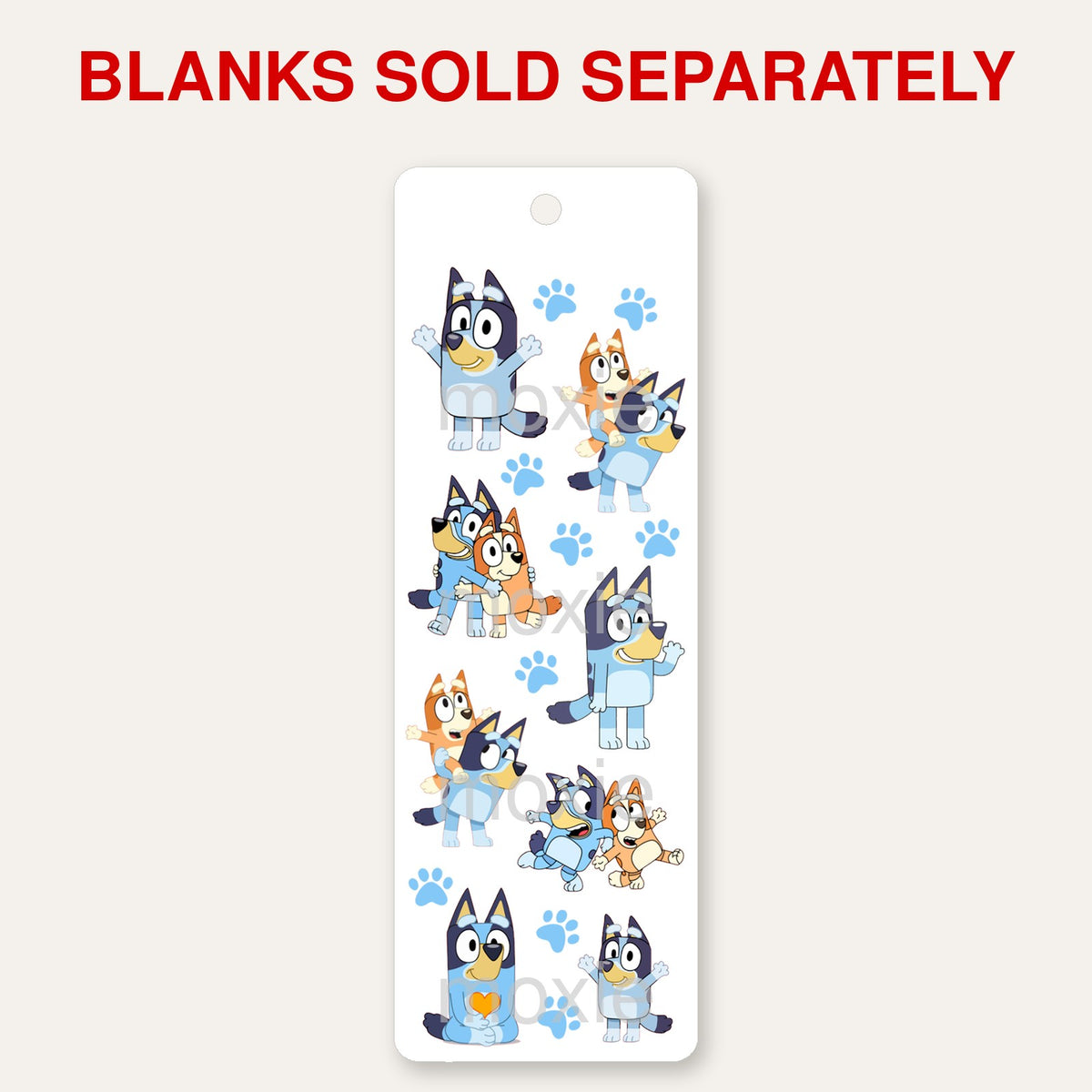 Bluey bookmark UV DTF decal shown on an acrylic bookmark blank, blanks sold separately
