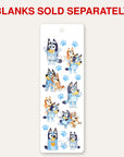 Bluey bookmark UV DTF decal shown on an acrylic bookmark blank, blanks sold separately