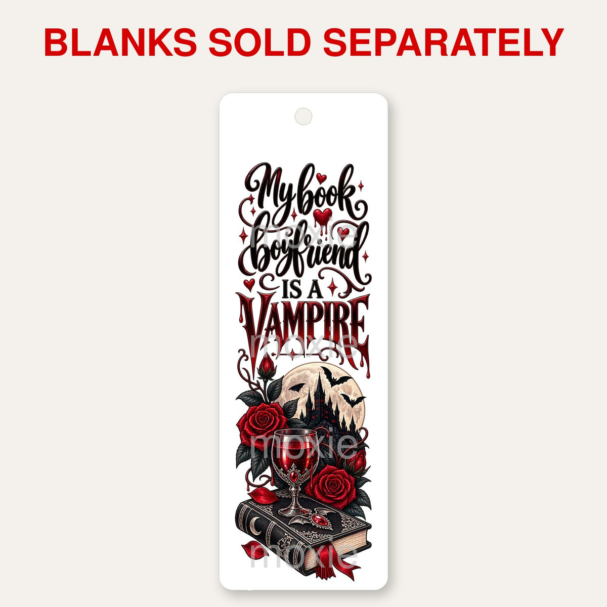 My Book Boyfriend Vampire bookmark UV DTF decal shown on an acrylic bookmark blank, blanks sold separately