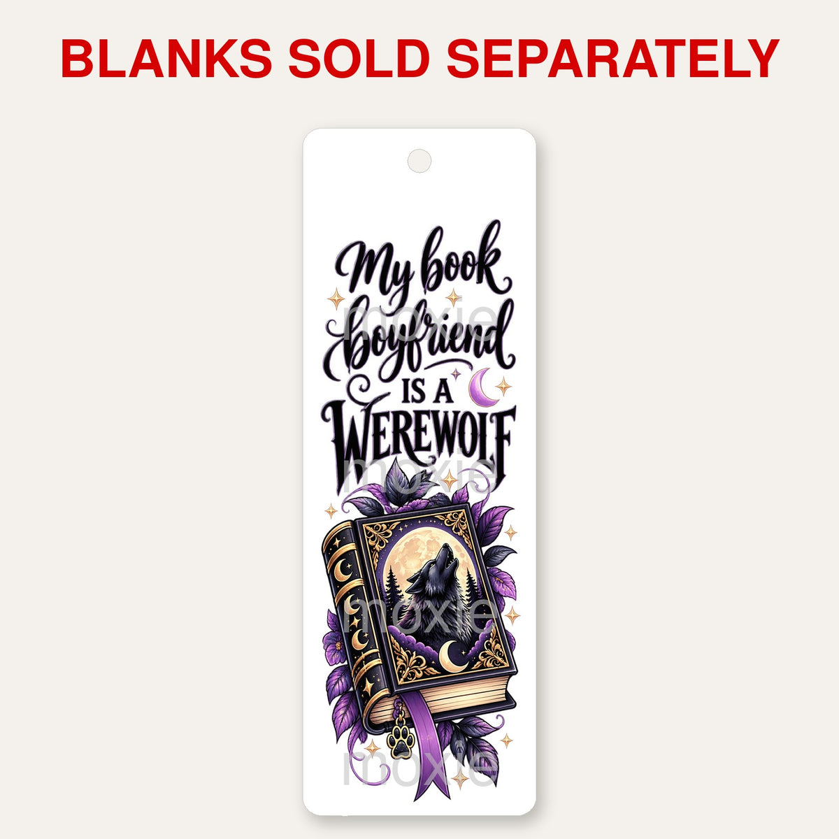 My Book Boyfriend Werewolf bookmark UV DTF decal shown on an acrylic bookmark blank, blanks sold separately