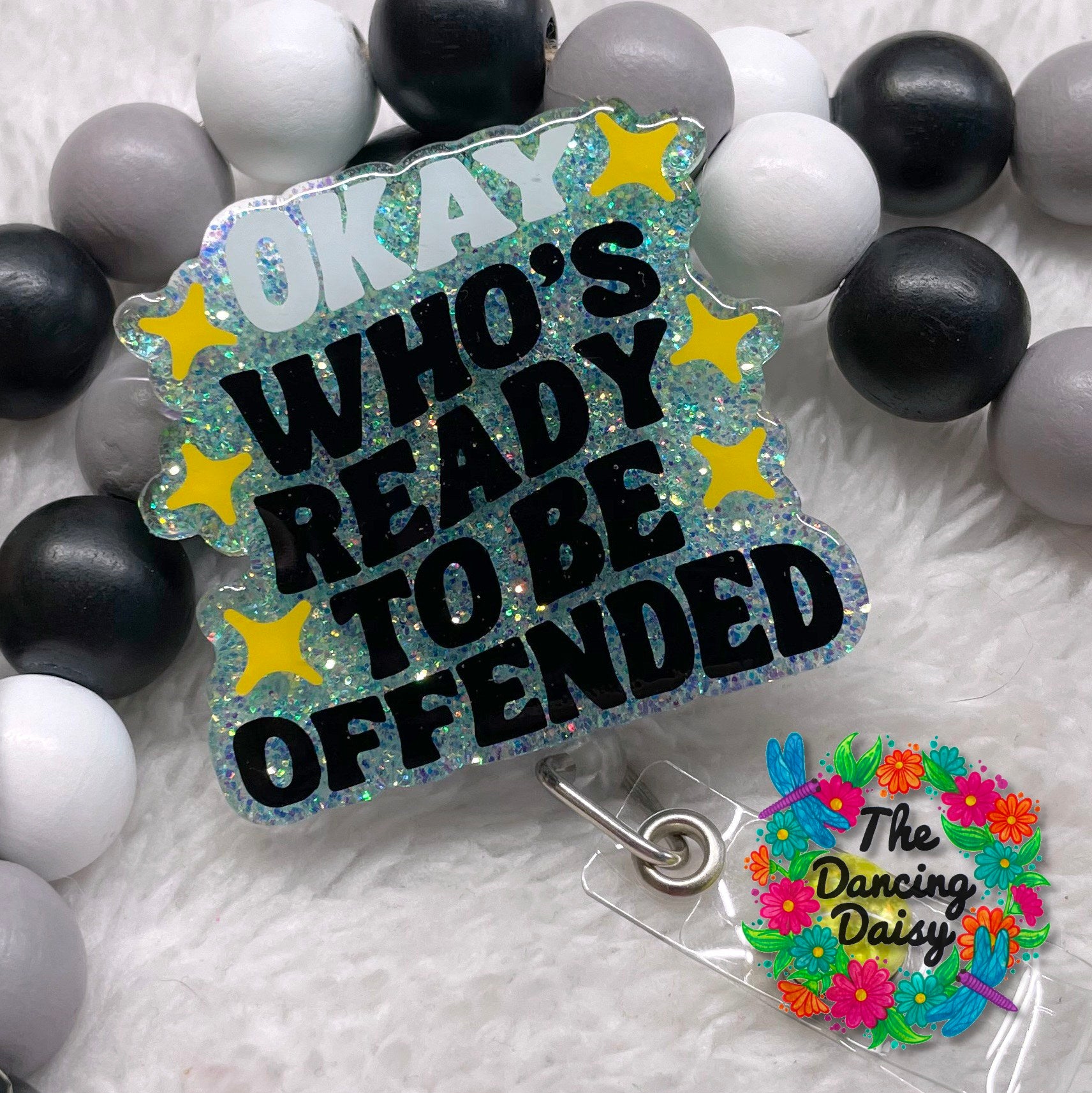 Who's Ready to be Offended Acrylic Blanks for Key Chain Crafting