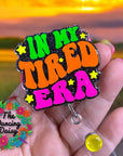 In My Tired Era  Acrylic Blank