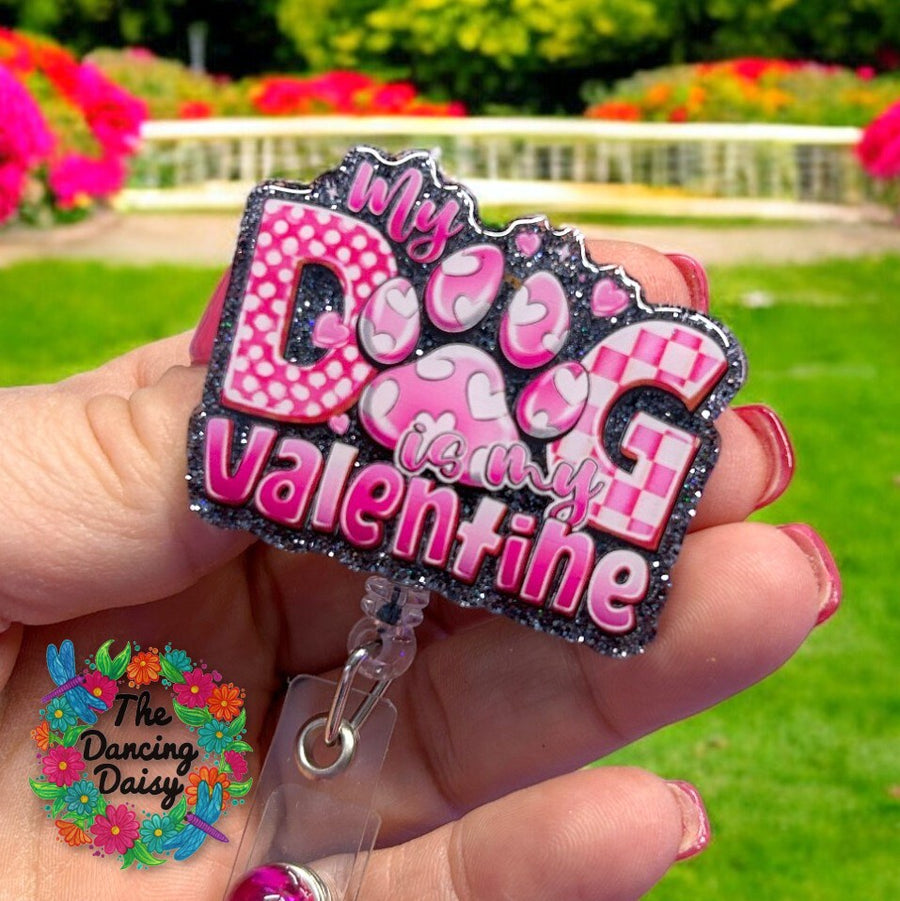 My Dog is My Valentine Decal & Acrylic Blank COMBO