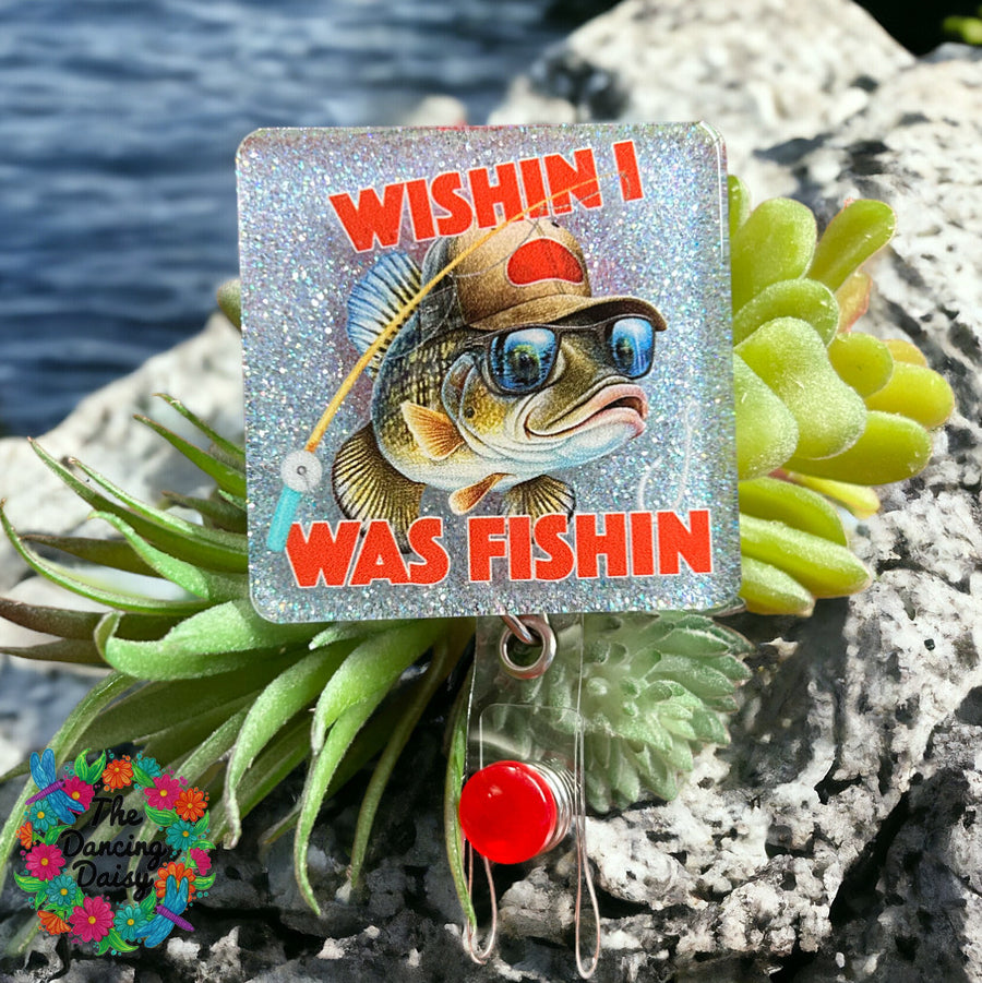Wishin I Was Fishin UV DTF