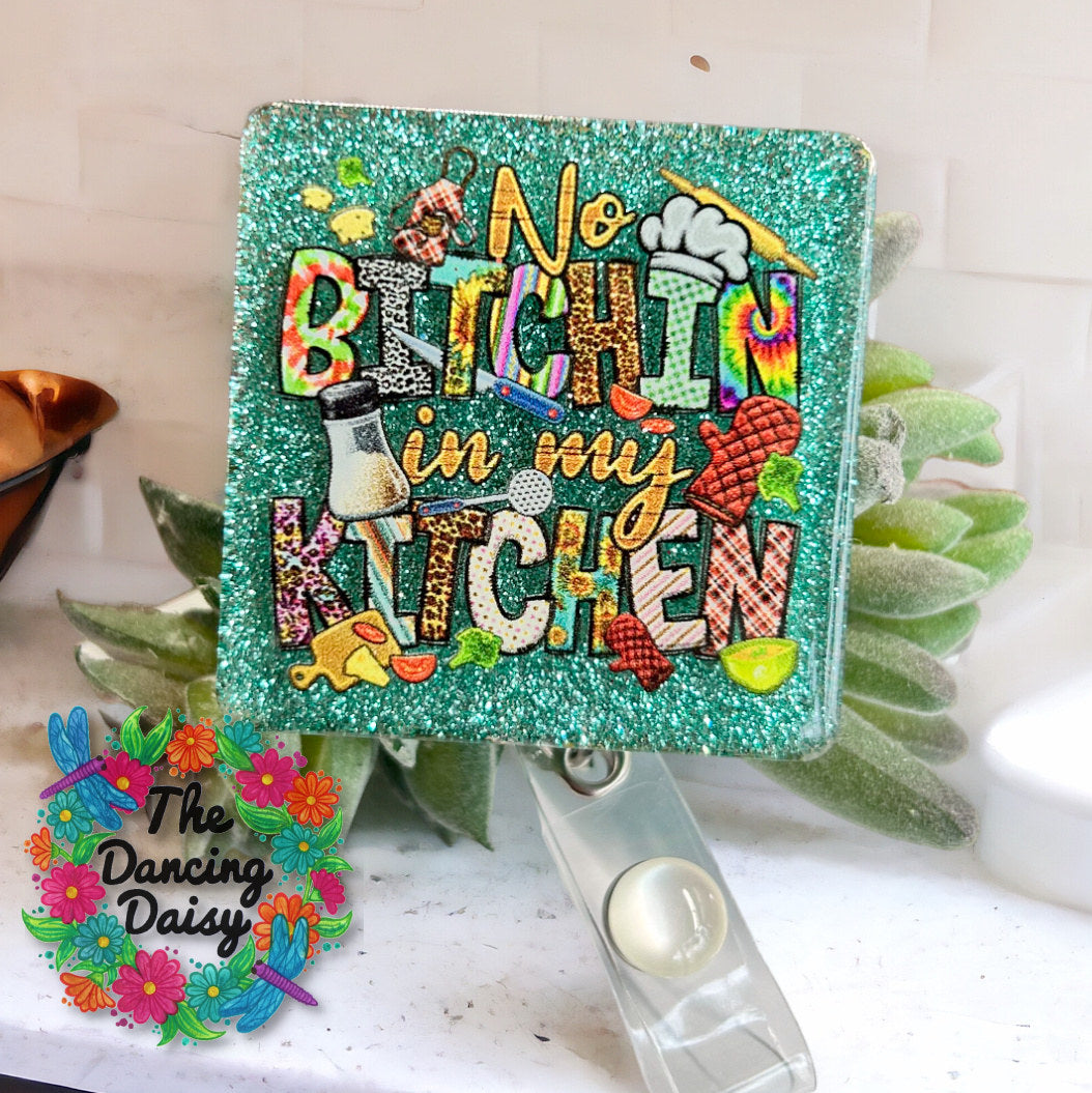 No Bitchin in Kitchen UV DTF