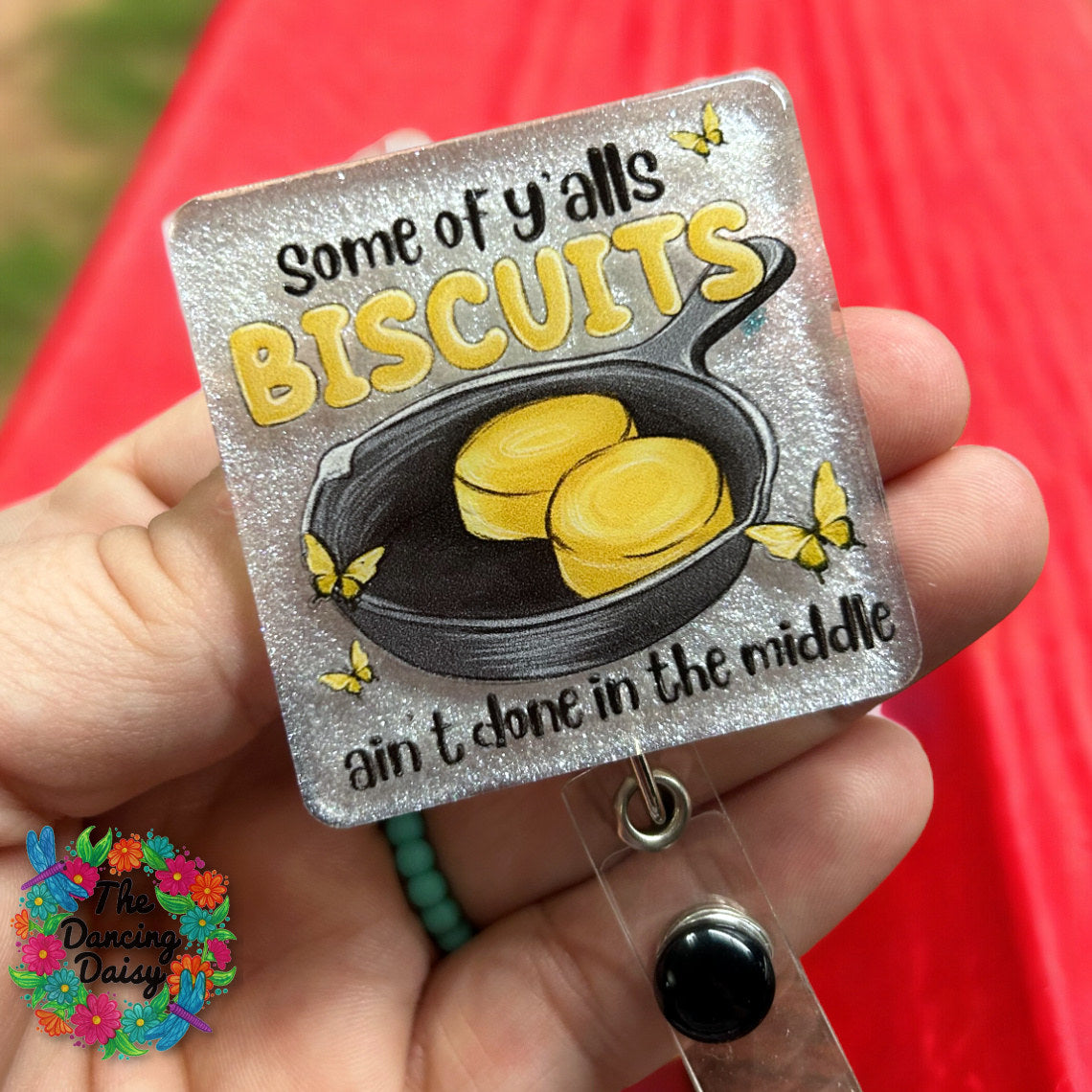 Y&#39;alls Biscuits Ain&#39;t Done UV DTF