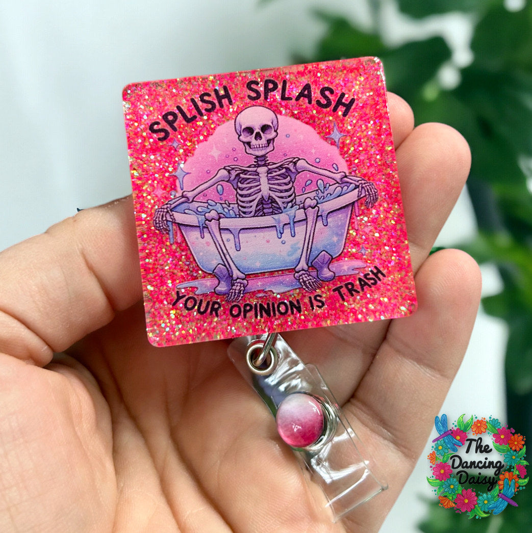 Splish Splash Opinion is Trash UV DTF