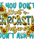 Sarcastic Answer UV DTF