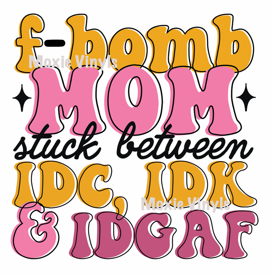 F Bomb Mom UV DTF